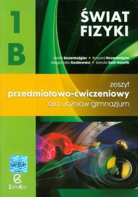 Świat fizyki 1B Zeszyt przedmiotowo-ćwiczeniowy