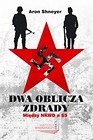 Dwa oblicza zdrady. Między NKWD a SS