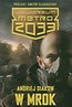 Uniwersum Metro 2033 W mrok