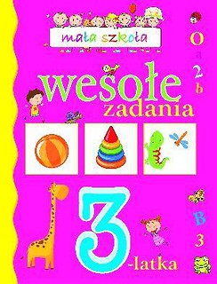 Mała szkoła. Wesołe zadania 3-latka