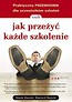Jak przeżyć każde szkolenie