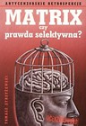 Matrix czy prawda selektywna?