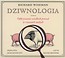 Dziwnologia. Odkrywanie wielkich...audiobook