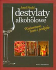 Destylaty alkoholowe