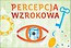 Percepcja wzrokowa