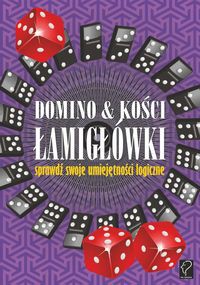 Domino i kości Łamigłówki sprawdź swoje umiejętności logiczne