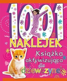 1001 naklejek.Książka aktywizująca dla dziewczynek