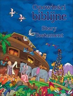 Opowieści biblijne. Stary Testament