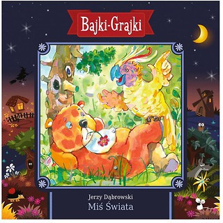 Bajki - Grajki. Miś Świata CD