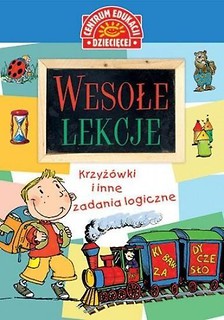 Wesołe lekcje. Krzyżówki i inne zadania logiczne