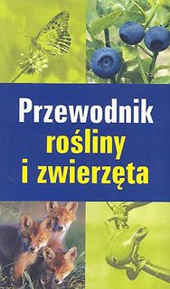Przewodnik rośliny i zwierzęta