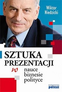 Sztuka prezentacji w nauce biznesie polityce Br