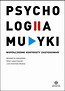 Psychologia muzyki. Współczesne konteksty zastos.