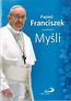 Papież Franciszek. Myśli