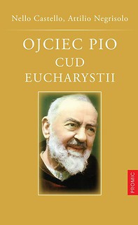 Ojciec Pio. Cud Eucharystii