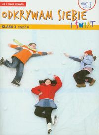 Odkrywam siebie i świat Ja i moja szkoła 3 Semestr 2