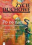 Życie Duchowe 86/2016 Po co nam Zmartwychwstanie?