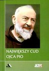 Największy cud Ojca Pio. Biblioteka Jezus żyje!