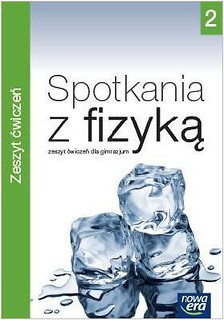 Fizyka GIM 1/2 Spotkania z fizyką ćw. NE