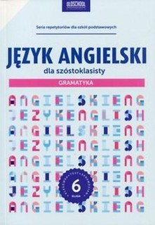 Język angielski dla szóstoklasisty. Gramatyka