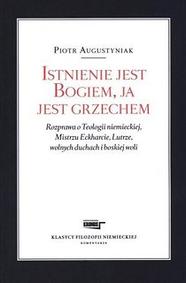 Istnienie jest Bogiem Ja jestem grzechem