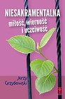Niesakramentalna miłość, wierność i uczciwość