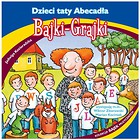 Bajki - Grajki. Dzieci taty Abecadła CD