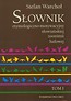 Słownik etymologiczno-motywacyjny słow. T.1