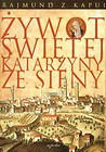 Żywot Świętej Katarzyny ze Sieny