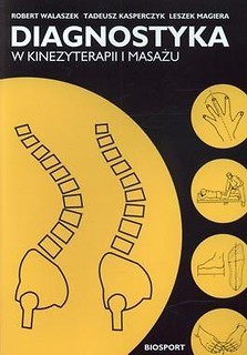 Diagnostyka w kinezyterapii i masażu