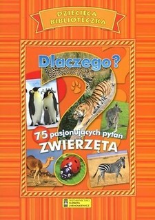 Dziecięca Biblioteka. Dlaczego? Zwierzęta