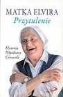 Przytulenie. Historia wspólnoty Cenacolo