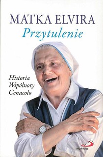 Przytulenie. Historia wspólnoty Cenacolo