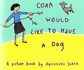 Jaskółki. Cora would like to have a dog