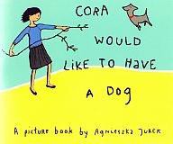 Jaskółki. Cora would like to have a dog