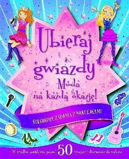 Ubieraj gwiazdy. Moda na każdą okazję