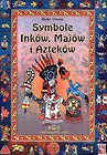 Symbole Inków, Majów i Azteków