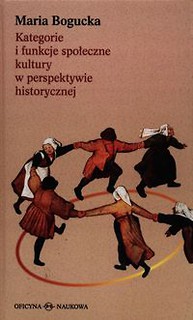 Kategorie i funkcje społeczne kultury w perspektywie historycznej