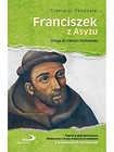 Franciszek z Asyżu. Droga do radości doskonałej