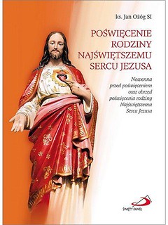 Poświęcenie rodziny Najświętszemu Sercu Jezusa.