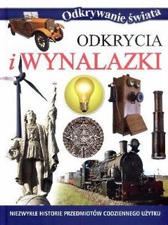 Odkrywanie świata - Odkrycia i wynalazki