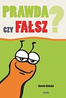 Prawda czy fałsz?