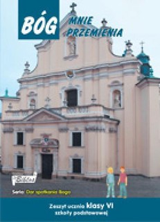 Katechizm SP 6 Bóg mnie przemienia ćw.