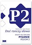 Dać rzeczy słowo. Pisanie - poziom 2.