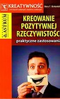 Kreowanie pozytywnej rzeczywistości