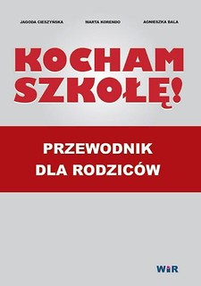 Kocham szkołę. Przewodnik dla rodziców