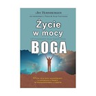 Życie w mocy Boga. 12-tygodniowy plan zmiany życia