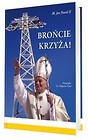 Brońcie krzyża!