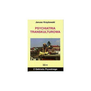 Z gabinetu prywatnego - Psychiatria transkulturowa