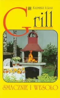 Grill. Smacznie i wesoło